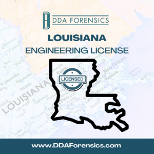 DDA Forensics Earns Engineering License In Louisiana 